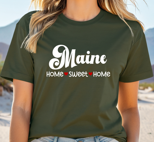 Maine T-Shirt, Maine Home Sweet Home Tee, Unisex US State Shirt