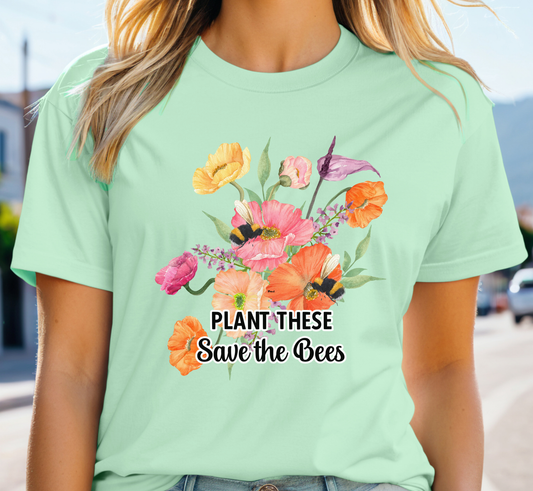 Plant These Save the Bees T-Shirt, Floral Bee Tee, Gardening Tee, Flower Lover Tee, Bee Lover