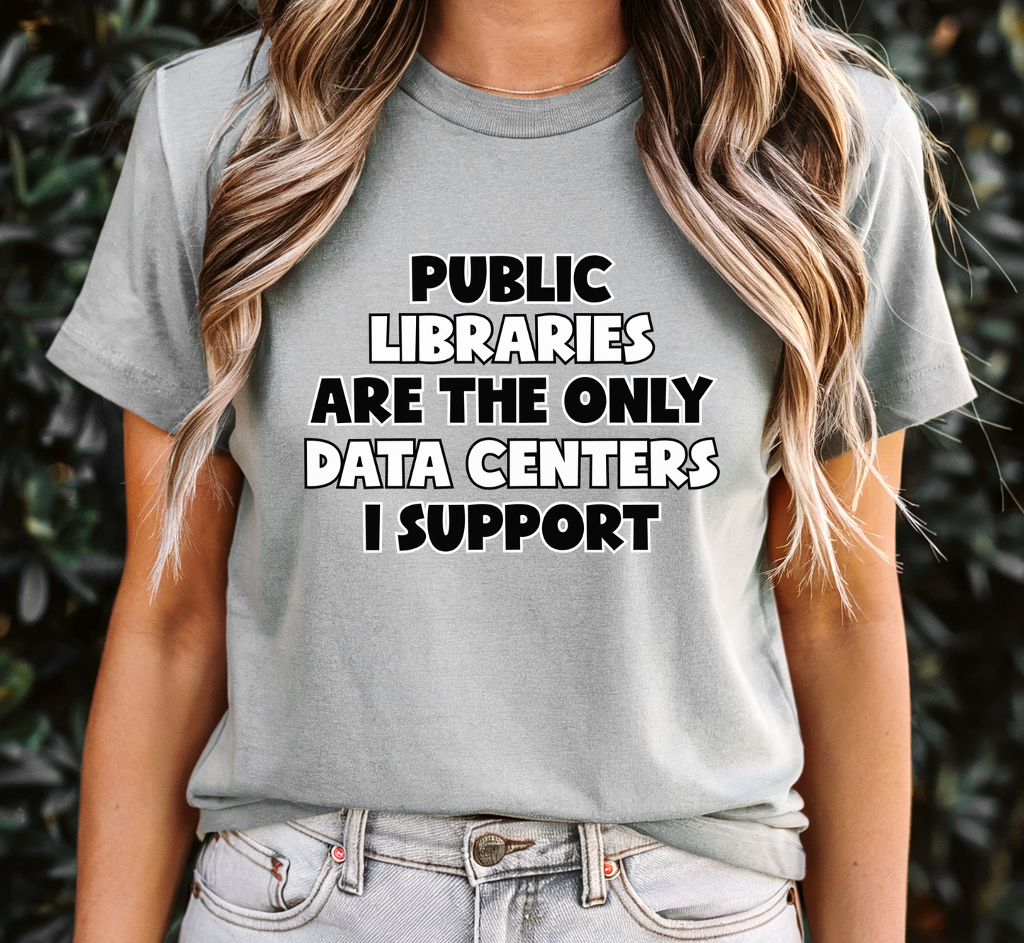 Public Libraries Are The Only Data Center I Support Tee, Library Love T-Shirt, Librarian Shirt, Anti Data Center