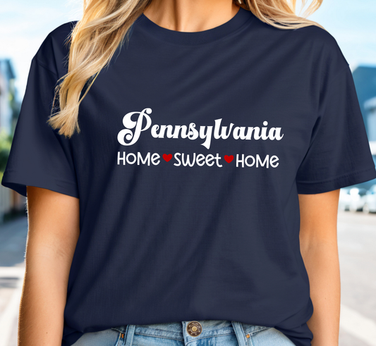 Pennsylvania T-Shirt, Pennsylvania Home Sweet Home Tee, Unisex US State Shirt