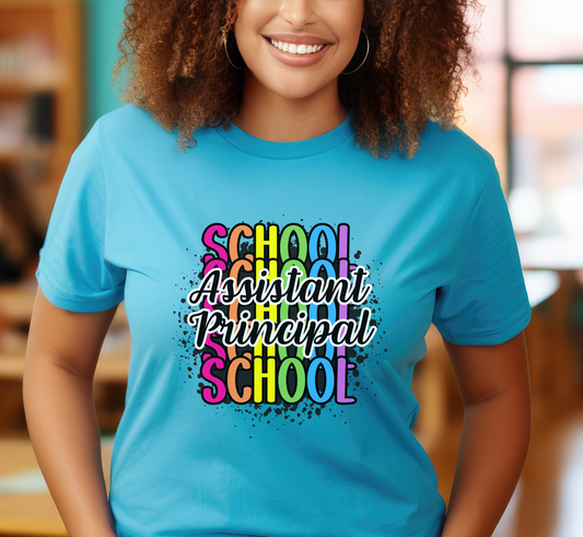 Assistant Principal Rainbow Paint Splatter Tee,  Administrator Tee, Principal's Gift