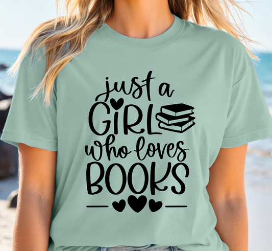 Just a Girl Who Loves Books T-Shirt, Women's Book Lover Tee