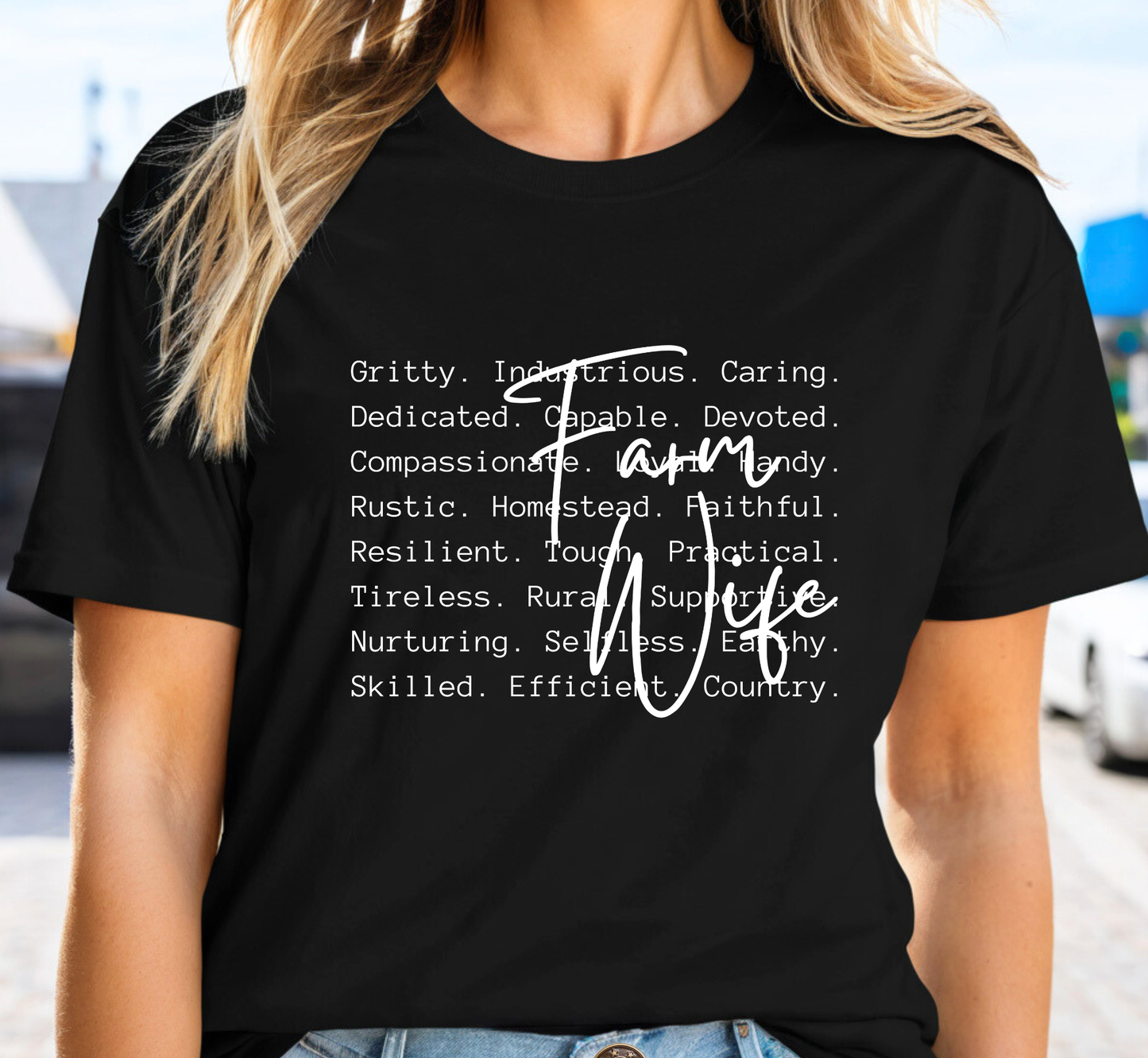Farm Wife T-Shirt, Attributes of a Farmer Wife, Ranching Life, Agriculture