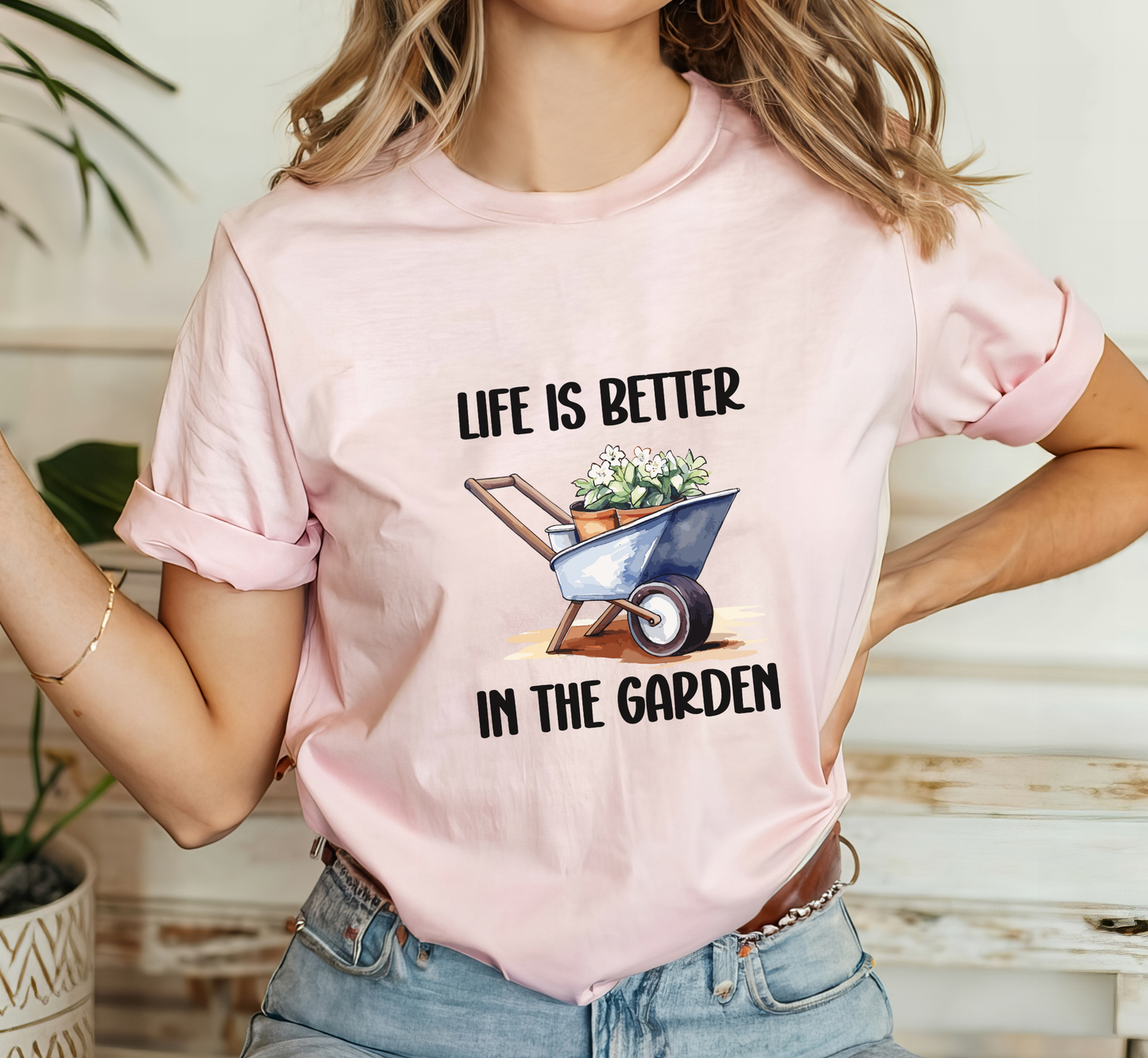 Life is Better in the Garden T-Shirt, Garden Lover Tee, Gardening Makes Me Happy, Gift for Gardener