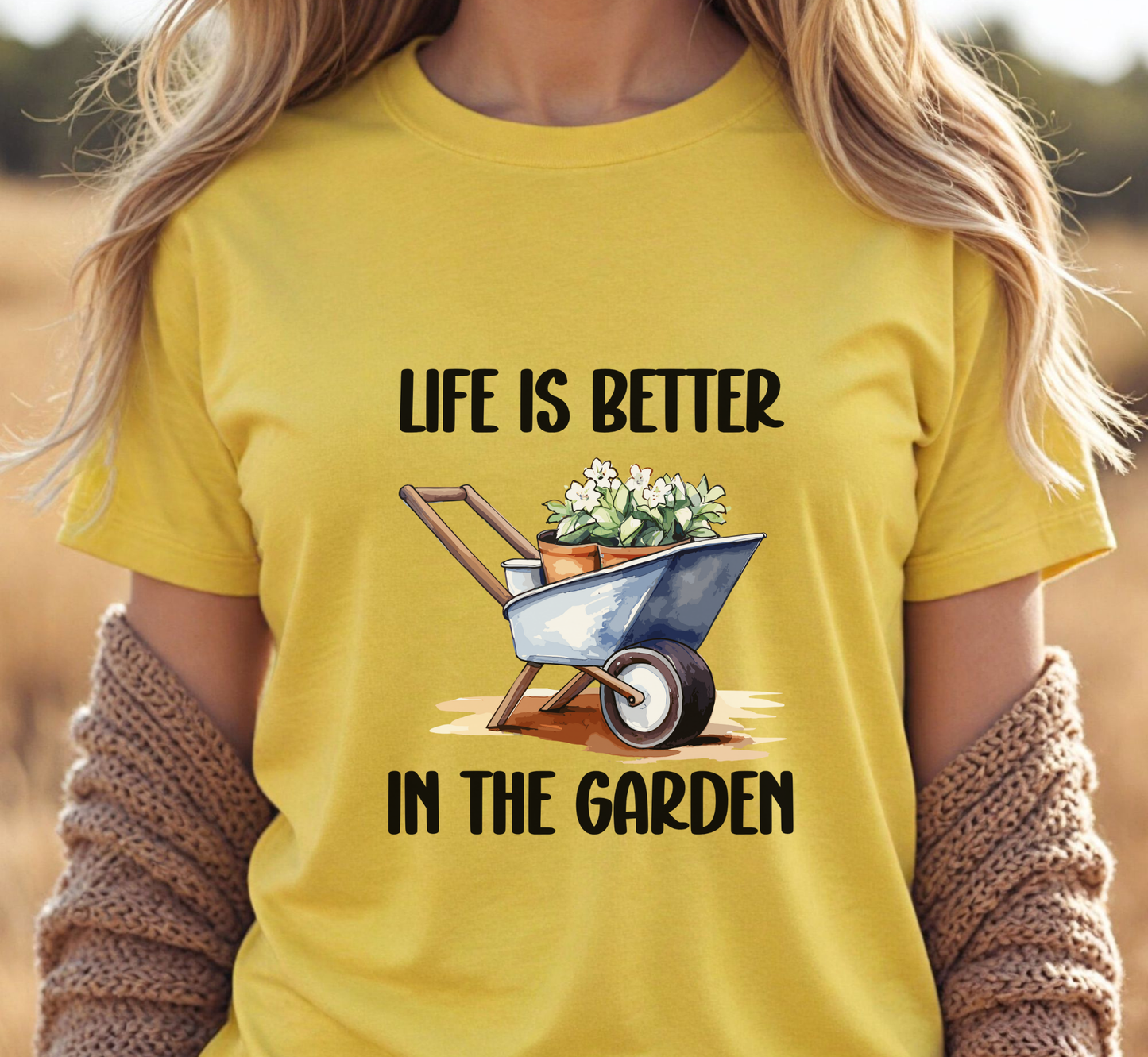 Life is Better in the Garden T-Shirt, Garden Lover Tee, Gardening Makes Me Happy, Gift for Gardener