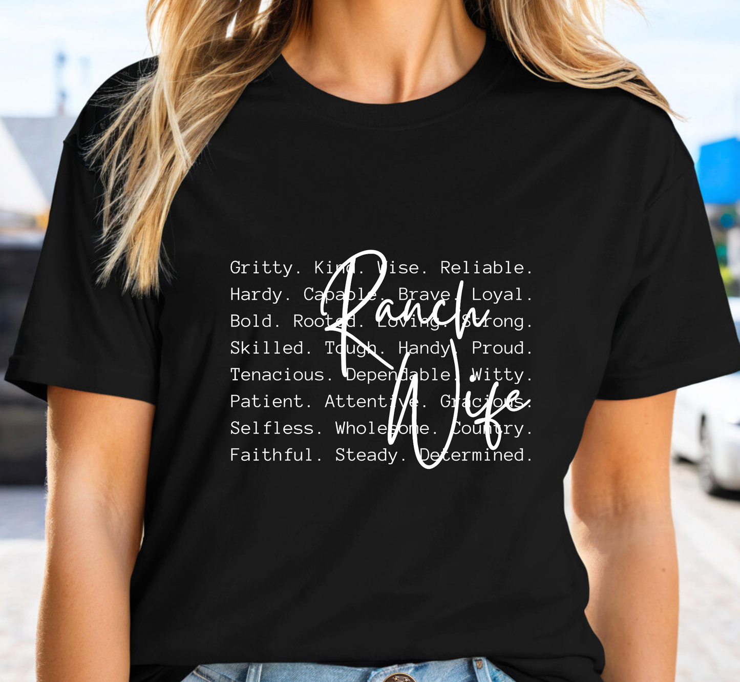 Ranch Wife T-Shirt, Attributes of a Rancher's Wife, Ranching Life, Agriculture