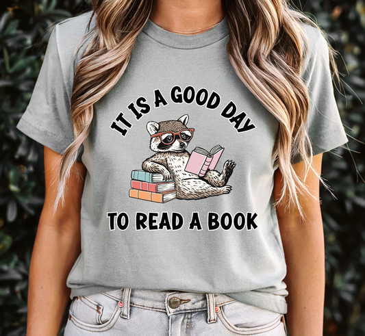It Is A Good Day To Read A Book Tee, Reading Raccoon Book Lover T-Shirt