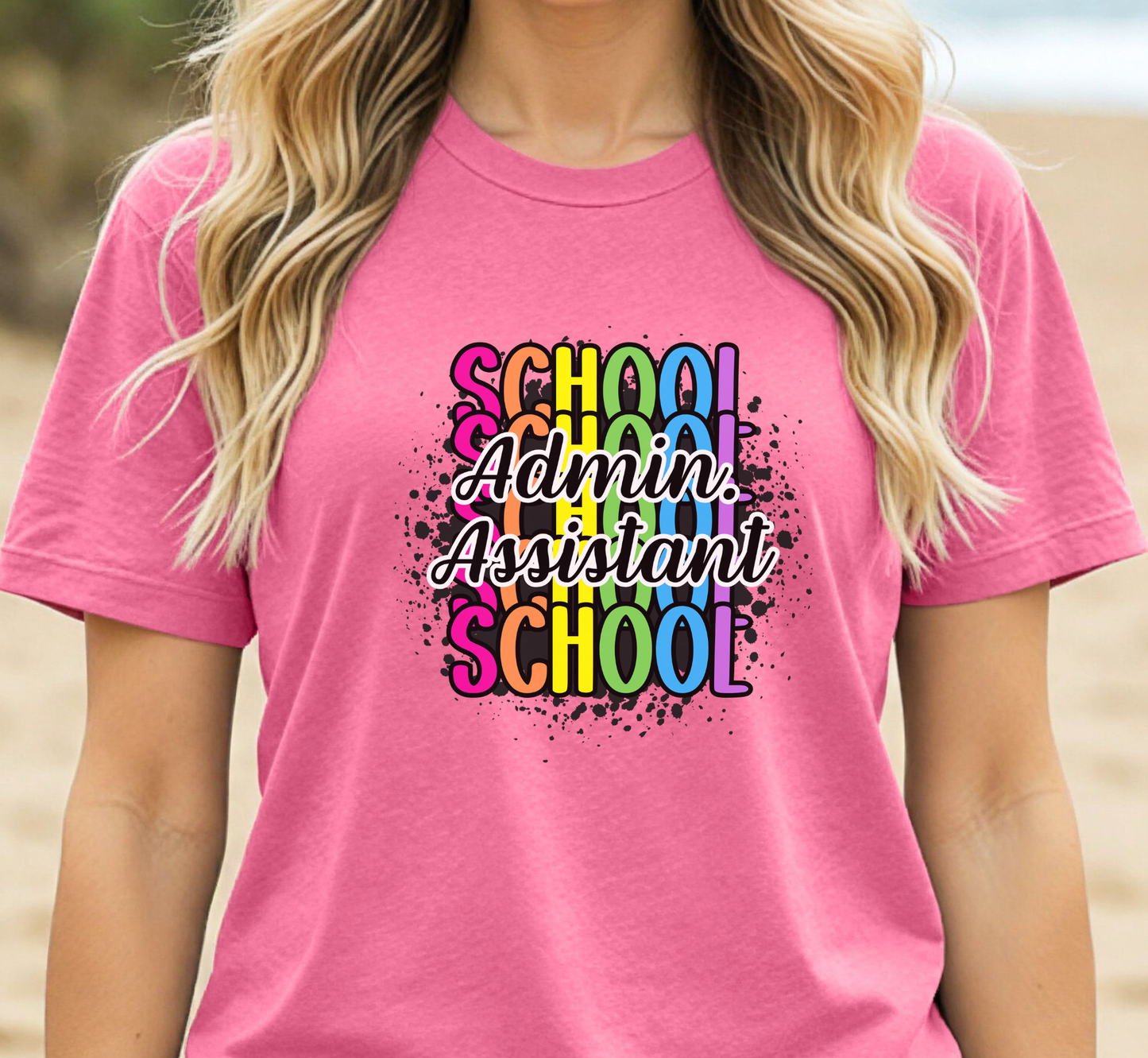 School Administrative Assistant T-Shirt, Rainbow Paint Splatter Tee,  Admin Assistant Day Gift