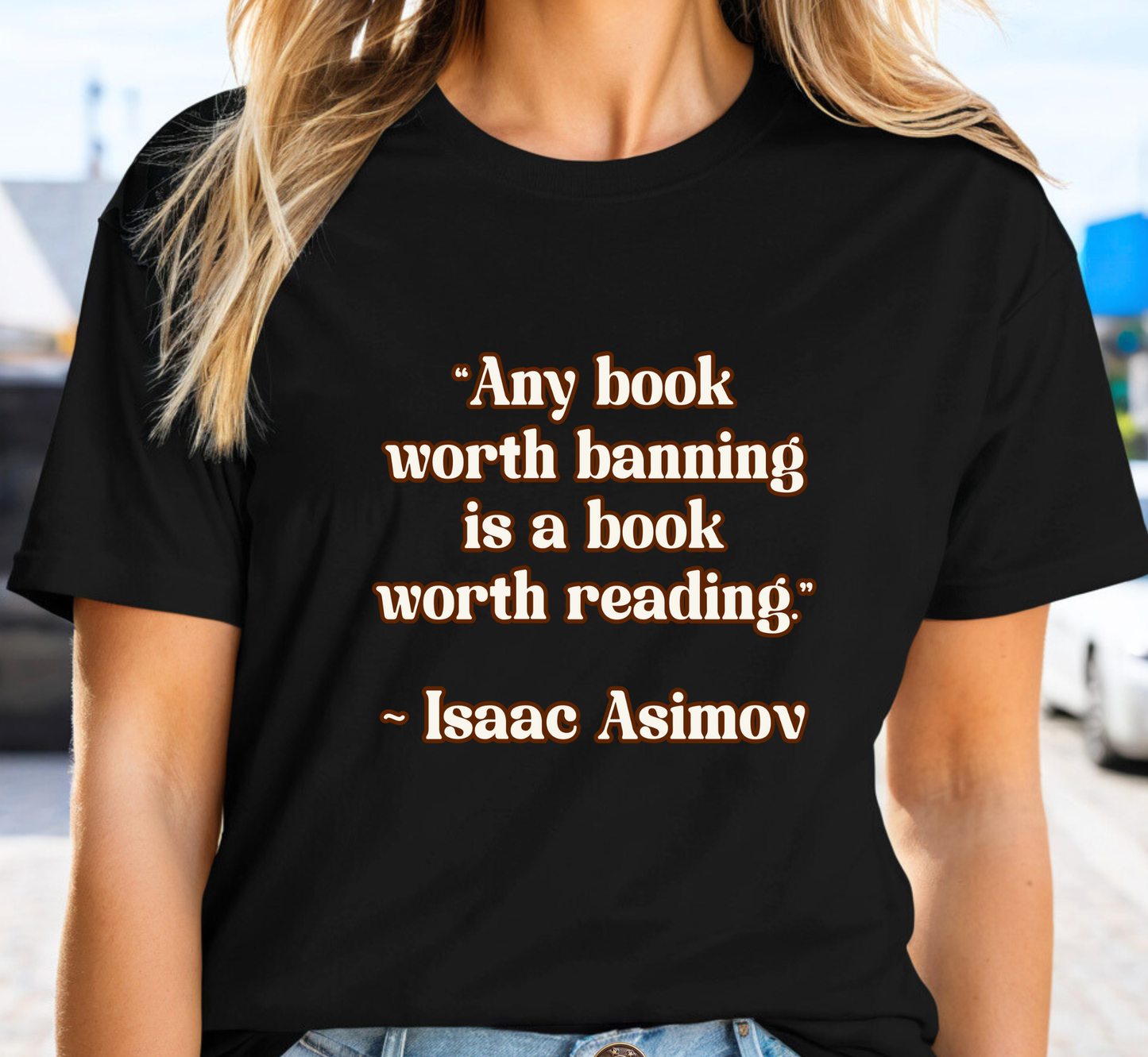 Banned Books Tee, Any Book Worth Banning Is A Book Worth Reading T-Shirt, Book Lover Shirt