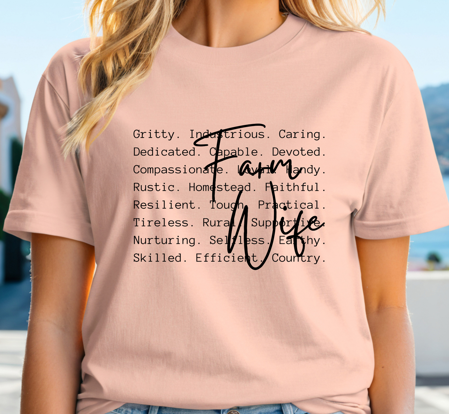 Farm Wife T-Shirt, Attributes of a Farmer Wife, Ranching Life, Agriculture