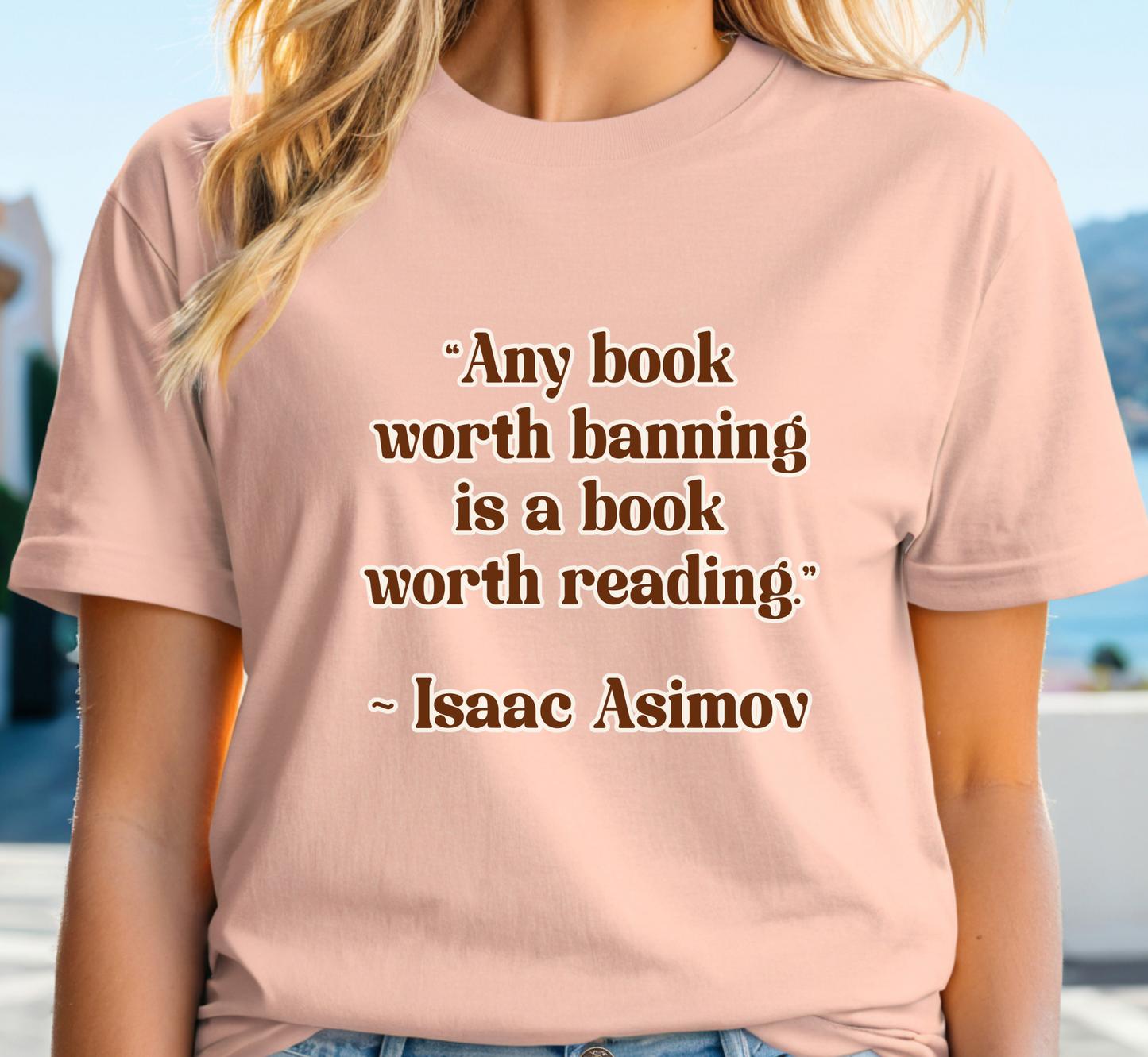 Banned Books Tee, Any Book Worth Banning Is A Book Worth Reading T-Shirt, Book Lover Shirt
