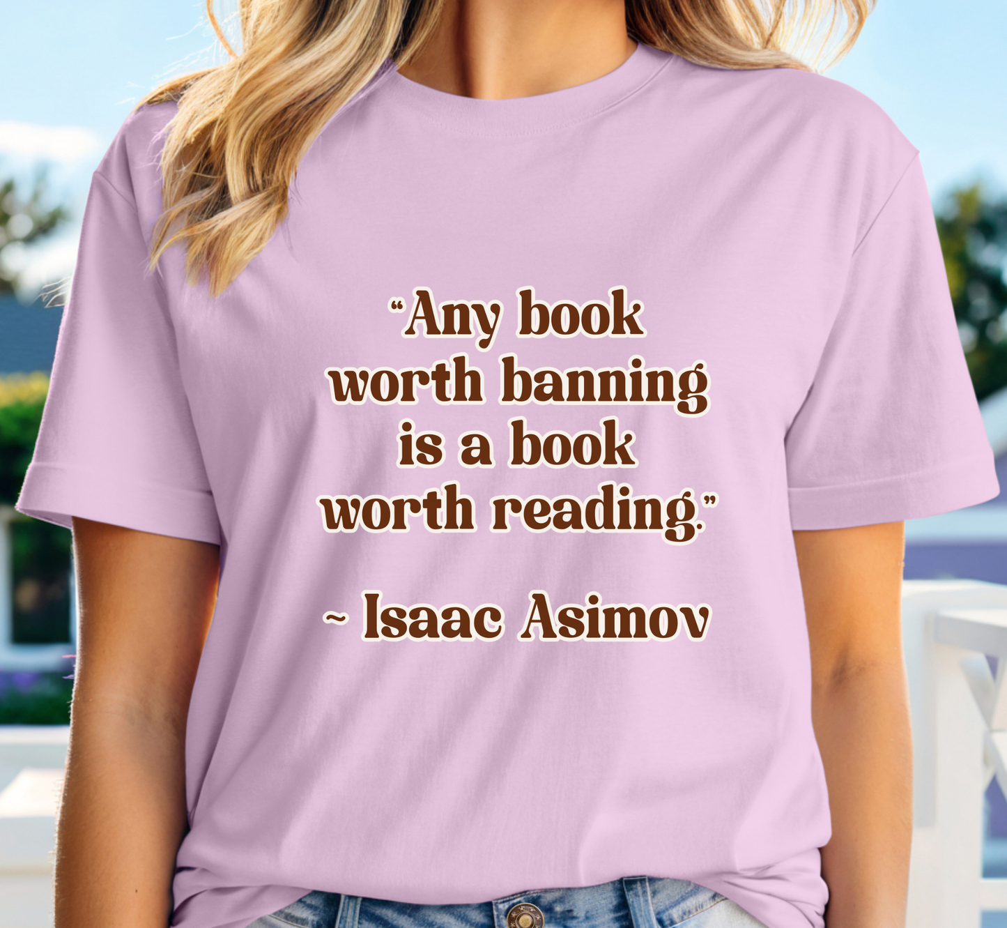 Banned Books Tee, Any Book Worth Banning Is A Book Worth Reading T-Shirt, Book Lover Shirt