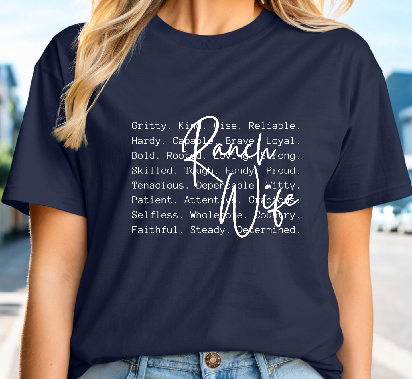 Ranch Wife T-Shirt, Attributes of a Rancher's Wife, Ranching Life, Agriculture