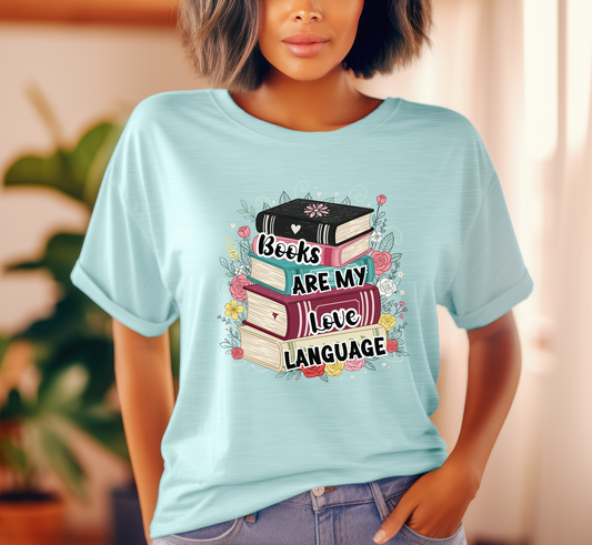 Books Are My Love Language T-Shirt, Whimsical Floral Book Lover Tee