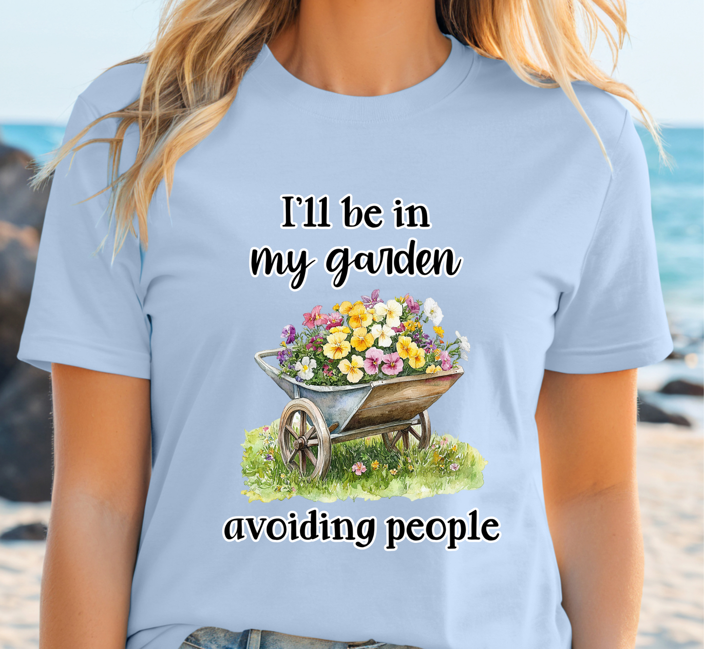 I'll Be In My Garden Avoiding People T-Shirt, Garden Lover Introvert Tee, Gardening Shirt