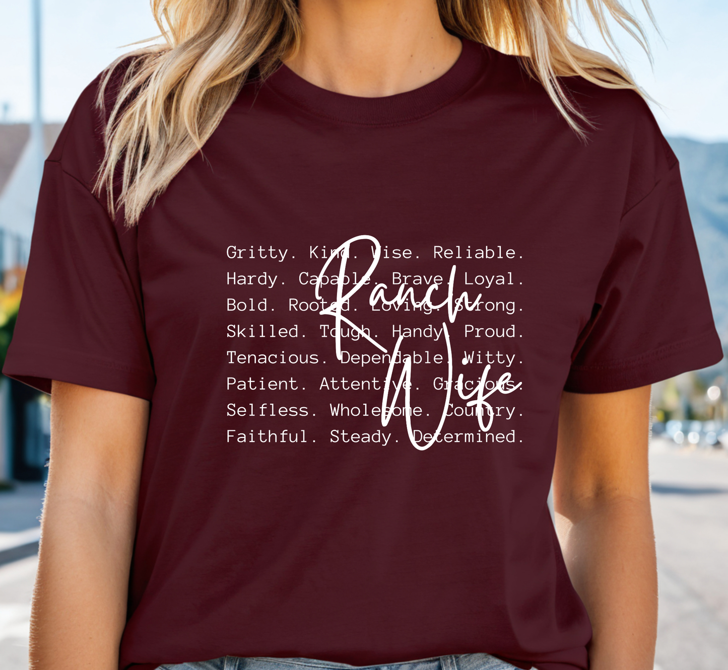Ranch Wife T-Shirt, Attributes of a Rancher's Wife, Ranching Life, Agriculture