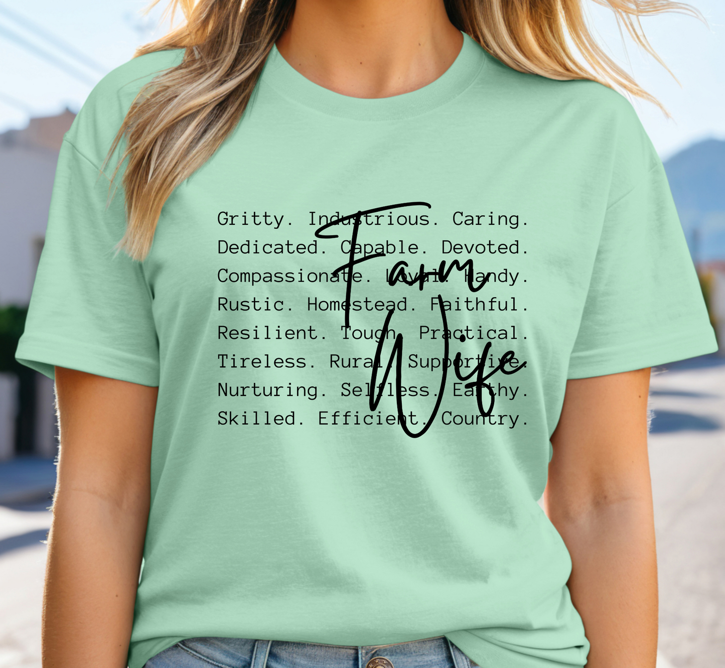 Farm Wife T-Shirt, Attributes of a Farmer Wife, Ranching Life, Agriculture