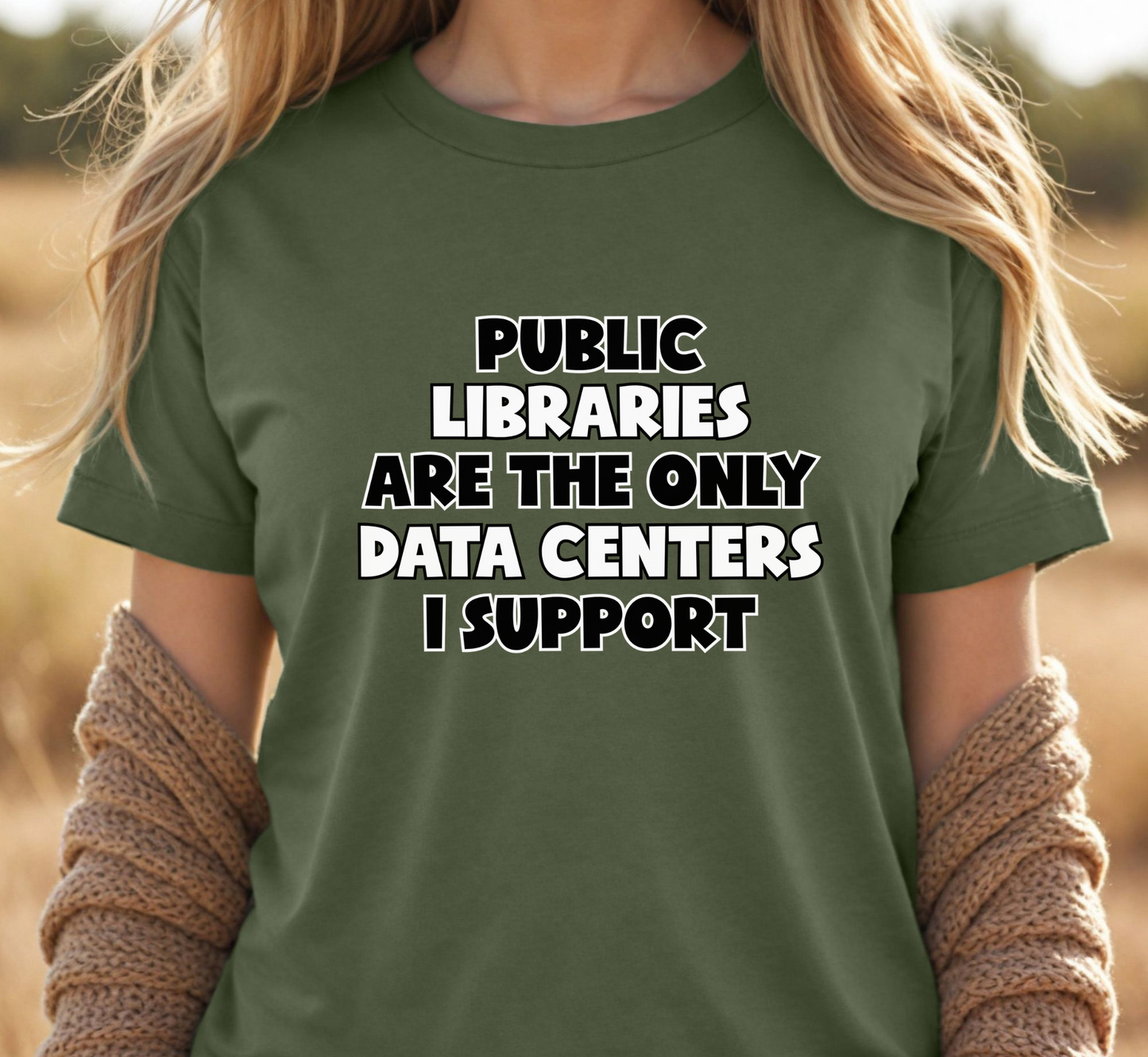 Public Libraries Are The Only Data Center I Support Tee, Library Love T-Shirt, Librarian Shirt, Anti Data Center