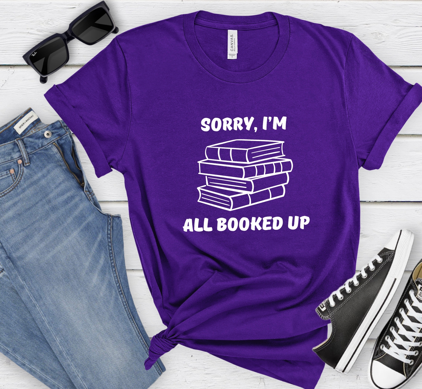 Sorry, I'm All Booked Up T-Shirt, Funny Book Lover Shirt, Book Reader Humor