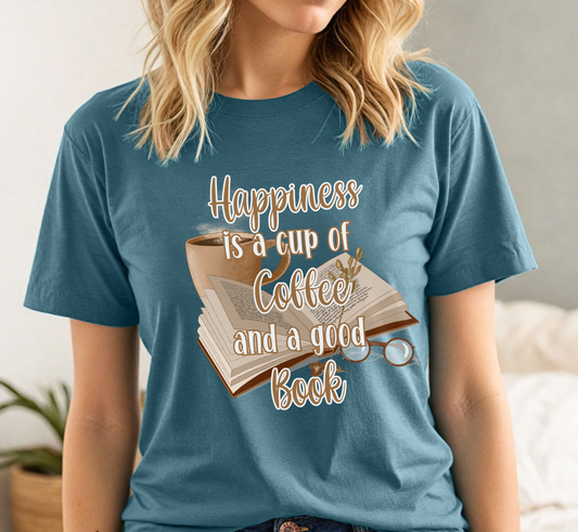 Happiness is a Cup of Coffee and a Good Book T-Shirt, Book Lover Tee, Coffee Lover Shirt