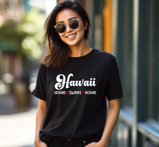 Hawaii T-Shirt, Hawaii Home Sweet Home Tee, Unisex US State Shirt