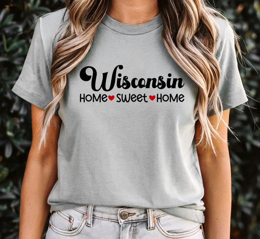Wisconsin T-Shirt, Wisconsin Home Sweet Home Tee, Unisex US State Shirt
